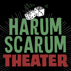 Harum Scarum Theater
